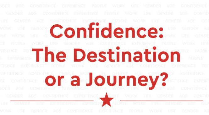 Confidence: The Destination or a Journey?